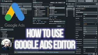 Speed Up Your Campaign Creation Using Google Ads Editor