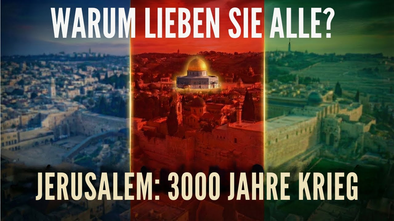 Warum ist Jerusalem die Ursache aller Kriege im Nahen Osten?