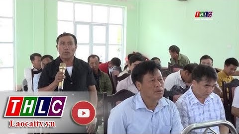 Tổ đại biểu HĐND tỉnh tiếp xúc cử tri huyện Si Ma Cai| THLC