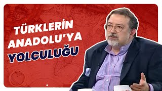 Türkler Anadolu'ya Nasıl Geldi? | Tarihin Arka Odası