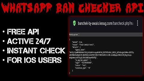 🔥WhatsApp Ban Checker Api | Free Api | Without limitations | Specially for Developers and iOS Users