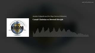 Casual Christian or Devoted Disciple