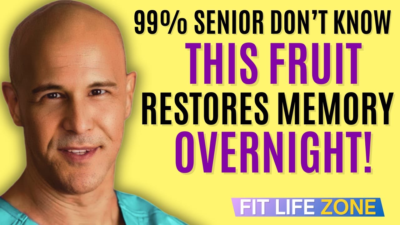 Seniors: Top 3 Fruits That Repair Brain Cells and Memory While You Sleep | Dr. Alan Mandell