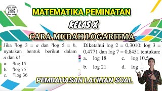 Cara Mudah Logaritma - Pembahasan Latihan Soal (Matematika Kelas 10) Cara Mudah Logaritma - Pembahasan Latihan Soal (Matematika Kelas 10)
