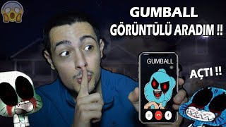 GUMBALL'I GÖRÜNTÜLÜ ARADIM !! ( AÇTI !!)