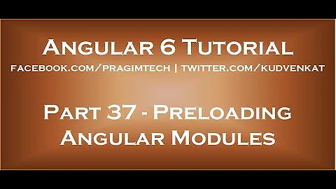 Preloading angular modules