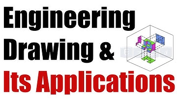 Engineering Drawing & Its Applications- Explained !