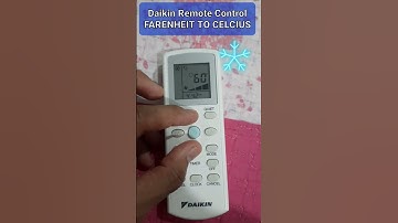 DAIKIN REMOTE CONTROL - How to change Farenheit to Celcius?
