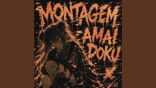 MONTAGEM AMAI DOKU (Ultra Slowed)