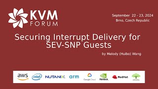 Securing Interrupt Delivery for SEV-SNP Guests by Melody (Huibo) Wang