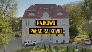 Rajkowo - Pałac Rajkowo