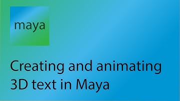 Maya Tutorial 12 - Creating and animating 3D text in Maya