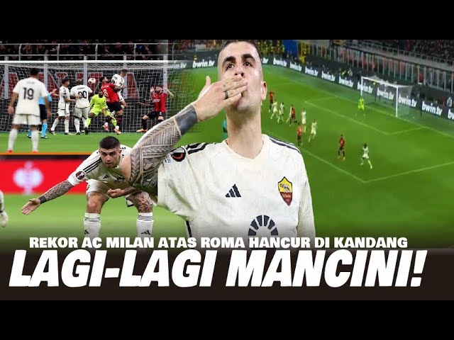 Gianluca Mancini Kembali Jadi Pahlawan! Rekor AC Milan AS Roma Putus Di Laga Liga Europa class=