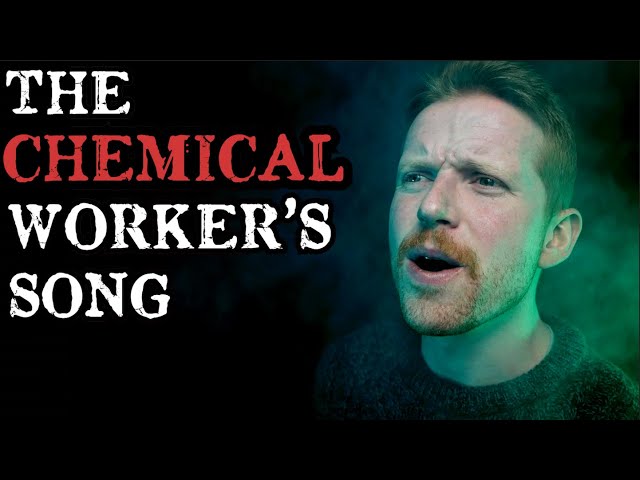 The Chemical Worker's Song (Irish Folk Cover) class=