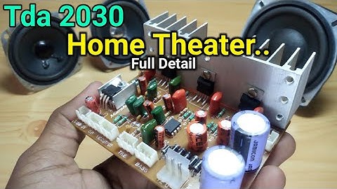 Audio Amplifier 2.1 Home Theater Circuit Board Wiring || Tda 2030 IC Board (Full detail In Hindi)