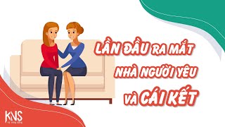 LẦN ĐẦU RA MẮT NHÀ NGƯỜI YÊU VÀ CÁI KẾT