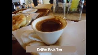 Coffee Book Tag (Take 2) | 2018