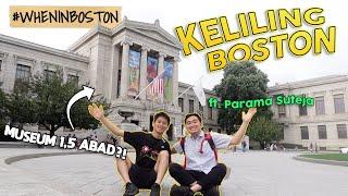 A DAY EXPLORE BOSTON!! (Harvard, Quincy Market, Museum of Fine Arts) Ft. Parama Suteja - #1