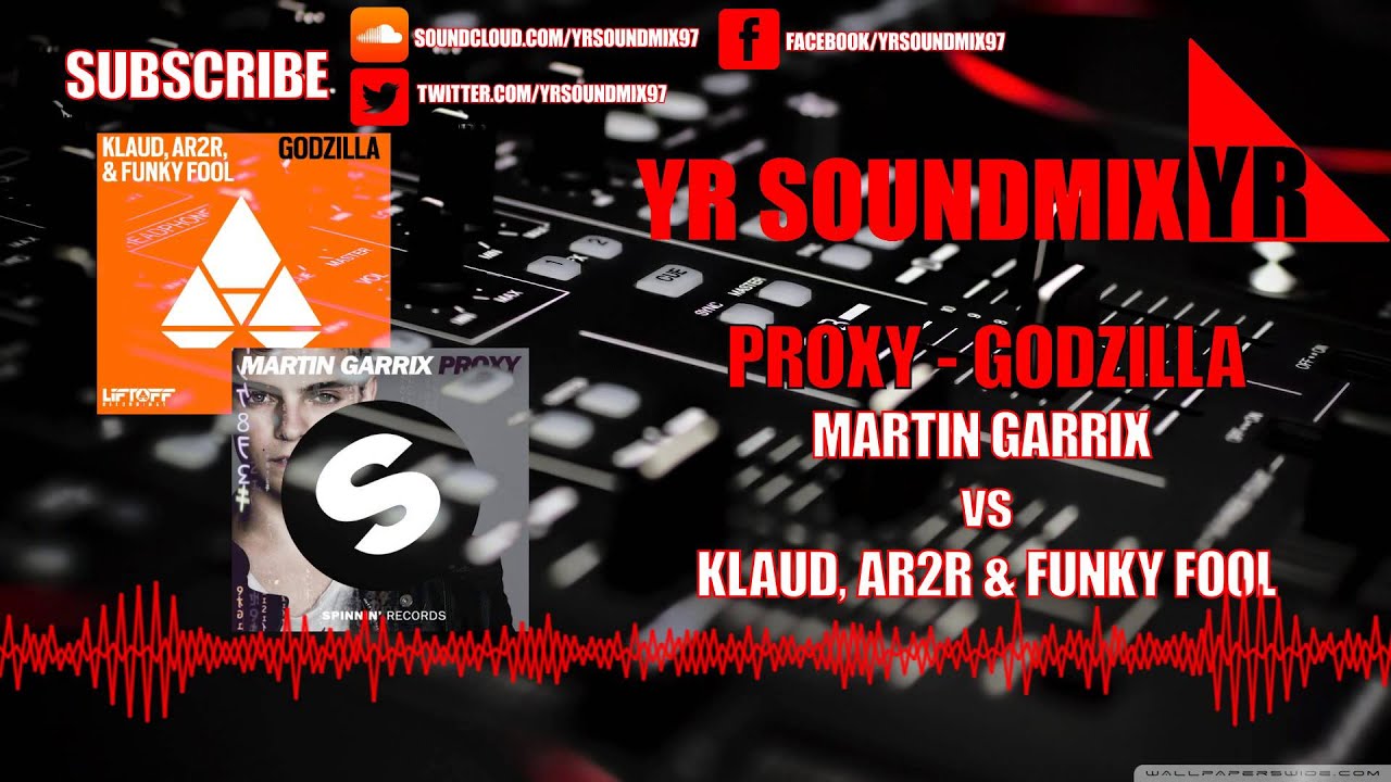 YouTube에서 Martin Garrix VS Klaud, AR2R & Funky Fool - Proxy Godzilla 보기 YouTube에서 Martin Garrix VS Klaud, AR2R & Funky Fool - Proxy Godzilla 보기