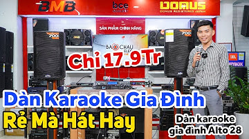 Dàn Karaoke Gia Đình Alto Liền Công Suất, Gọn Nhẹ, Di Động, Giá Rẻ Mà Hát Hay, Giá Chỉ 17,9 Triệu