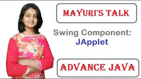 Swing Component :  JApplet. Mayuri