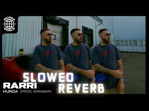Murda - RARRii (slowed+reverb)