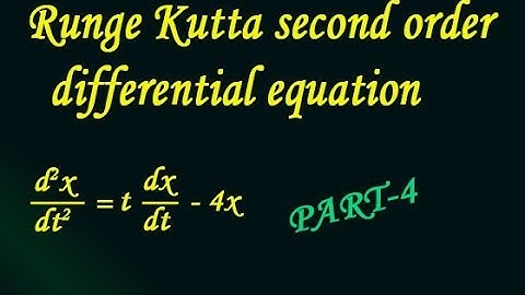 Runge Kutta second order differential equation using simple steps and explain simple way PART-4