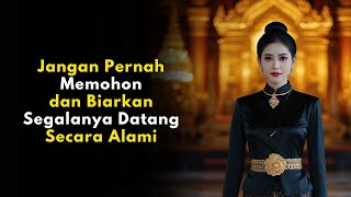 Jangan Pernah Memohon Cinta, dan Biarkan Segalanya Datang Secara Alami | Stoikisme