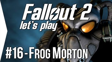 Fallout 2 with Frog Morton & The Alien Queen of Redding