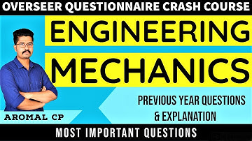 ENGINEERING MECHANICS | VERY IMPORTANT QUESTIONS FOR OVERSEER EXAMS