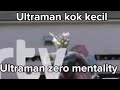 Ultraman Zero Mentality