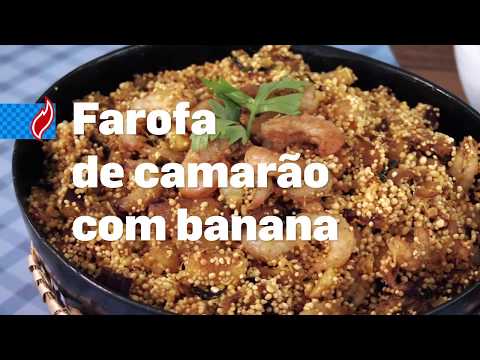 Como fazer farofa de camarão com banana: receita rápida e gostosa