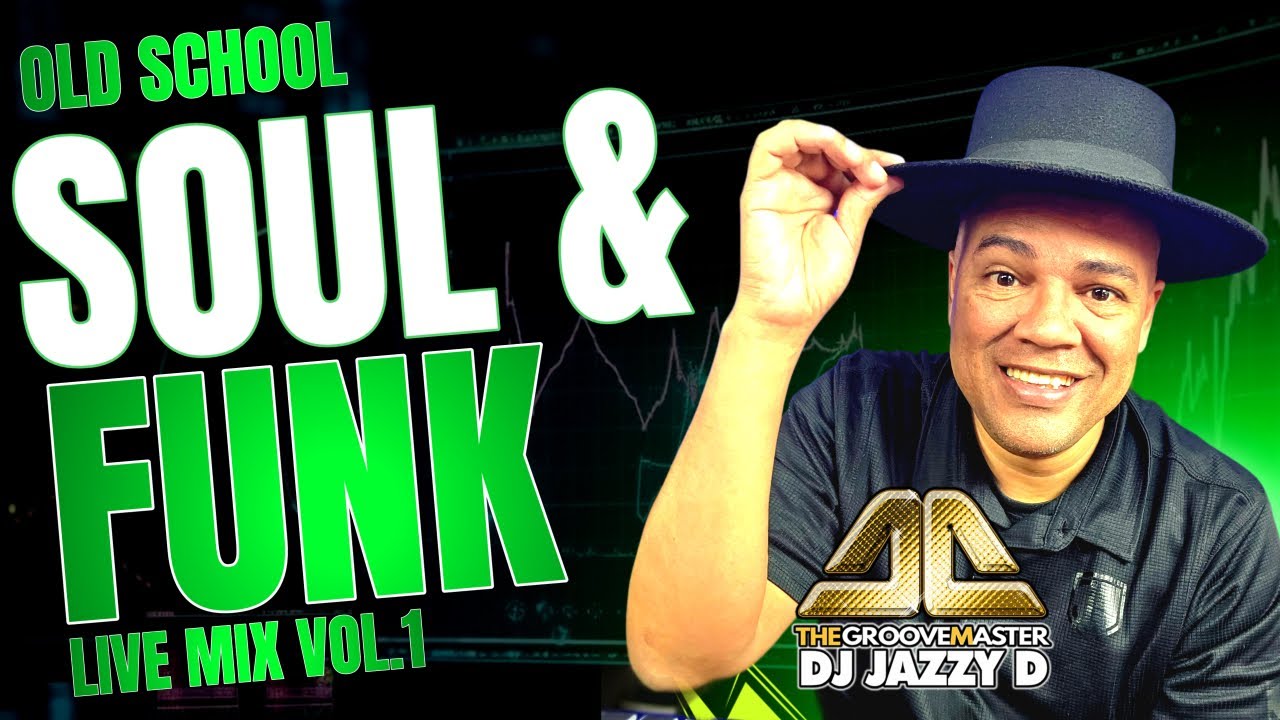 Old School Soul & Funk Vol.1 Live mix by DJ Jazzy D - YouTube