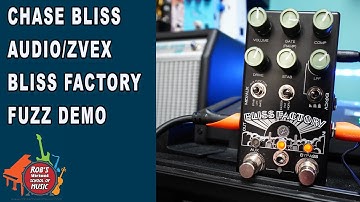 Chase Bliss Audio Bliss Factory Zvex Collab Fuzz Pedal Demo