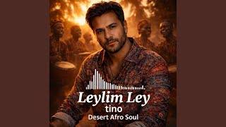 Leylim Ley (Desert Afro Soul Cover)