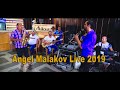 Angel Malakov Live 2019