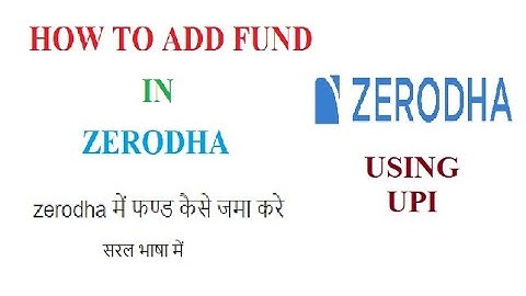 How to ADD Funds in ZERODHA using UPI