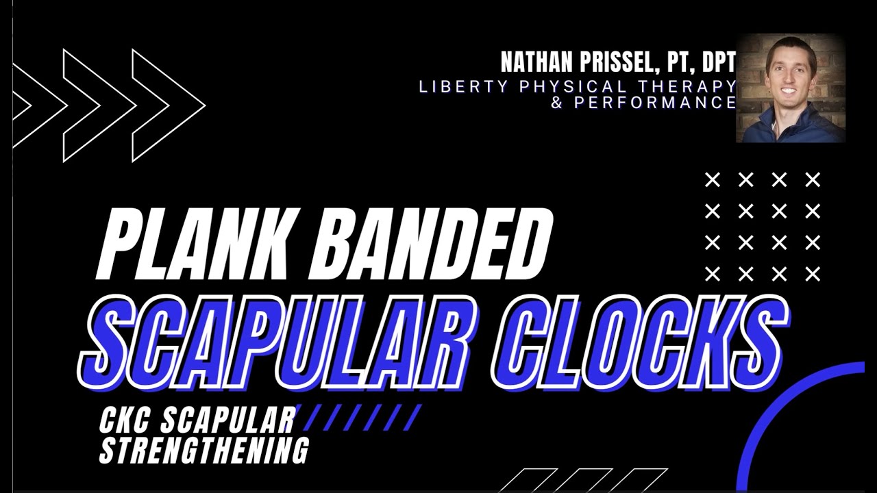 CKC: Plank Banded Scapular Clocks