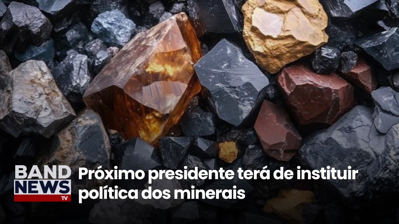 Próximo presidente terá de instituir política dos minerais | BandNews TV