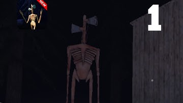 Siren Head 3D Horror - Gameplay walkthrough part 1(Android)