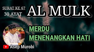 SURAT AL MULK MERDU MENENANGKAN HATI