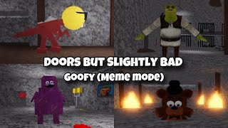 [Roblox] Doors but Slightly Bad (Goofy Meme mode) Gameplay