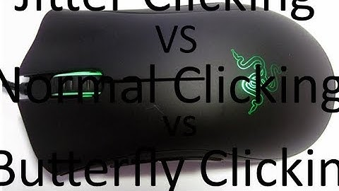Jitter Clicking VS  Normal Clicking VS  Butterfly Clicking