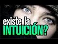 ¿Qué es la intuición? ¿Certeza, presentimiento o irrealidad?