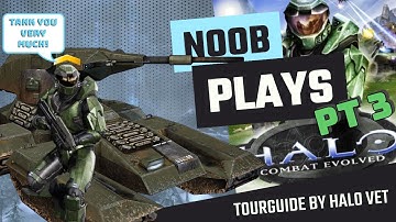 Noob Drives Scorpion Tank | Noob Plays Halo: CE For The First Time Part 3