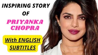 Inspiring Story Of Priyanka Chopra From Getting Bullied To Miss Universe Journey English Subtitles