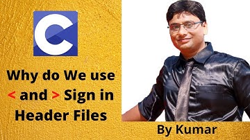 Part 4 Why do we Use less than and greater than sign in Header File| C-Language Tutorial |