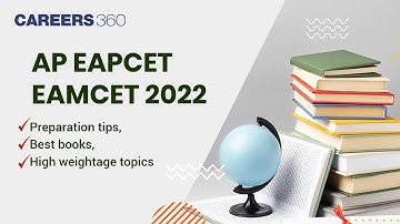 AP EAPCET/ EAMCET 2022: Preparation tips, Best books, High weightage topics