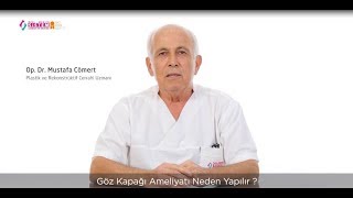 Op. Dr. Mustafa CÖMERT | Göz Kapağı Ameliyatı Neden Yapılır ? Resimi