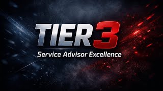 Tier 3 Service Advisor Training — Chapter 10 | Becoming the Standard Others Rely On